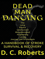 Dead Man Dancing: A Handbook of Stroke Survival & Recovery