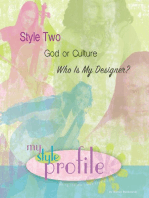 Style Two God or Culture...Who Is My Designer? Daughter's Study