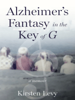 Alzheimer's Fantasy in the Key of G: A Memoir
