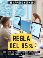 La Regla Del 85%: Aumenta Tu Productividad Utilizando Menos Energia Y Esfuerzo