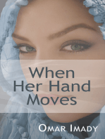 When Her Hand Moves