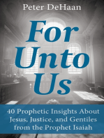 For Unto Us: 40 Prophetic Insights About Jesus, Justice, and Gentiles from the Prophet Isaiah