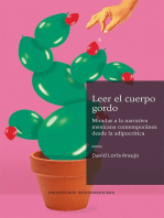 <![CDATA[Leer el cuerpo gordo]]>: <![CDATA[Miradas a la narrativa mexicana contemporánea desde la adipocrítica]]>