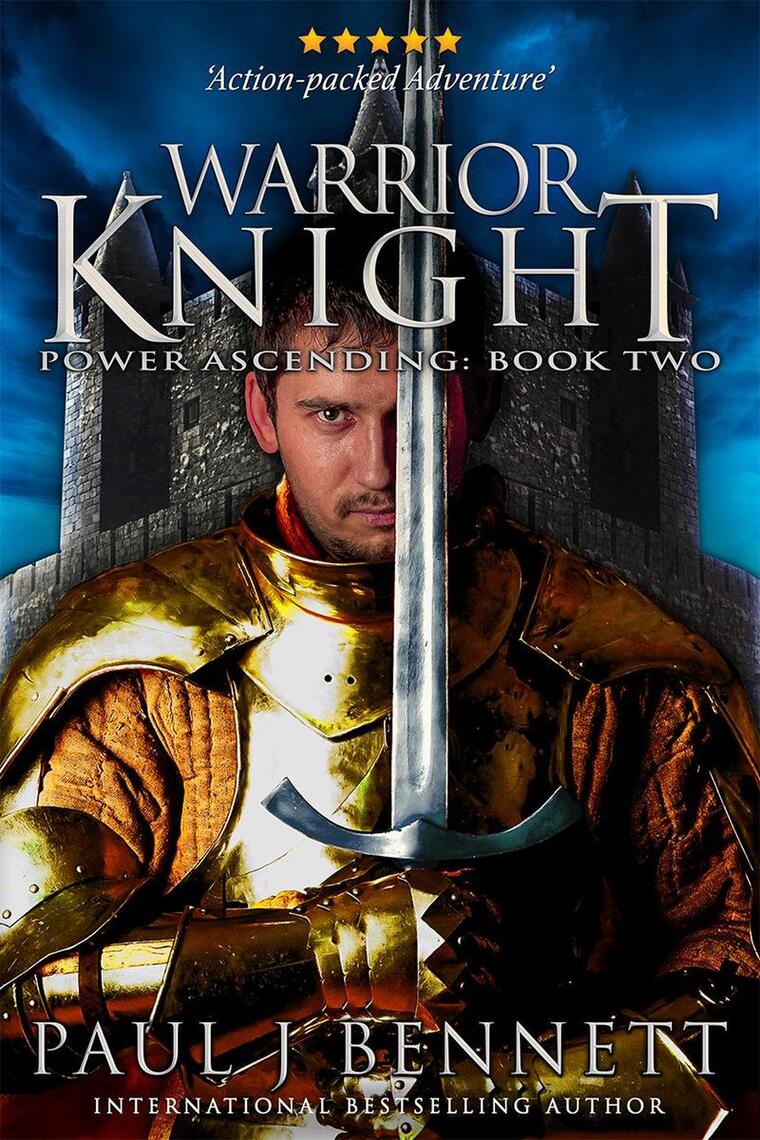 Warrior Knight: An Epic Military Fantasy Novel by Paul J Bennett (Ebook ...