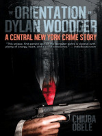 The Orientation of Dylan Woodger: A Central New York Crime Story