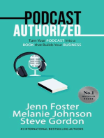 Podcast Authorized: Turn Your Podcast Into a Book That Builds Your Business