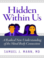 Hidden Within Us: A Radical New Understanding of the Mind-Body Connection