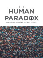 The Human Paradox: It's Time to Think and Act as a Species