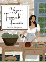 Vegan French Favorites: 30 Beloved French Recipes Reimagined