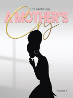 "A Mother's Cry" The Anthology (Vol. 1)