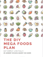 The DIY Mega Foods Plan: Eat simply. Live fully.