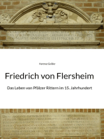 Friedrich von Flersheim: Das Leben von Pfälzer Rittern im 15. Jahrhundert