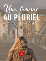 Une femme au pluriel: Roman