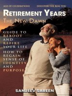 Retirement Years , The New Dawn
