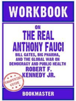 Workbook on The Real Anthony Fauci: Bill Gates, Big Pharma, and the Global War on Democracy and Public Health by Robert F. Kennedy Jr. | Discussions Made Easy