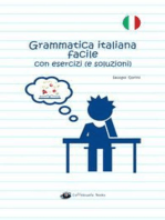 Grammatica italiana facile con esercizi (e soluzioni): Italian per stranieri LS L2