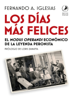 Los días más felices: El modus operandi económico de la leyenda peronista