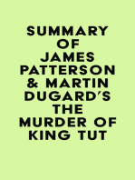Summary of James Patterson & Martin Dugard's The Murder of King Tut