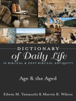 Dictionary of Daily Life in Biblical & Post-Biblical Antiquity: Age & the Aged