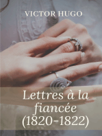 Lettres à la fiancée (1820-1822): oeuvres posthumes de Victor Hugo