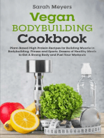 Vegan Bodybuilding Cookbook: Plant-Based High Protein Recipes for Building Muscle in Bodybuilding, Fitness and Sports. Dozens of Healthy Meals to Get A Strong Body and Fuel Your Workouts