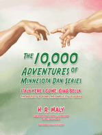 The 10,000 Adventures of Minnesota Dan Series: Italy Here I Come: Ciao Bella the Majesty of Rome, the Simplicity of Assisi