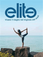 Elite (vivere il meglio nel migliore dei modi)