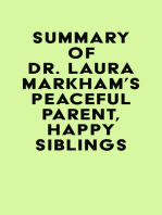 Summary of Dr. Laura Markham's Peaceful Parent, Happy Siblings