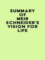 Summary of Meir Schneider's Vision for Life