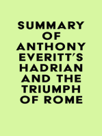 Summary of Anthony Everitt's Hadrian and the Triumph of Rome