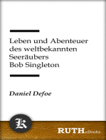 Leben und Abenteuer des weltbekannten Seeräubers Bob Singleton