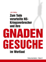 Zum Tode verurteilte NS-Kriegsverbrecher und ihre Gnadengesuche im Wortlaut