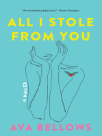 All I Stole From You: A Novel