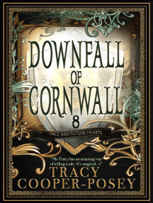 Downfall of Cornwall: Once and Future Hearts, #8
