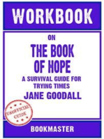 Workbook on The Book of Hope: A Survival Guide for Trying Times by Jane Goodall | Discussions Made Easy