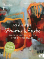 Acrylmalerei - Struktur & Farbe