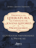 Presença da Literatura na Formação de Jovens Leitores e Professores: Contextos, Identidades e Práticas