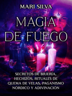 Magia de fuego: Secretos de brujería, hechizos, rituales de quema de velas, paganismo nórdico y adivinación