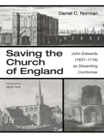 Saving the Church of England: John Edwards (1637–1716) as Dissenting Conformer