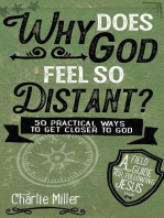 Why Does God Feel So Distant?: Field Guide For Following Jesus, #1