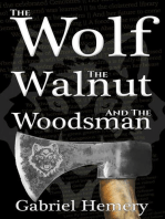 The Wolf, The Walnut and the Woodsman