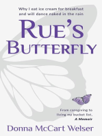 Rue's Butterfly: From Caregiving to Living My Bucket List