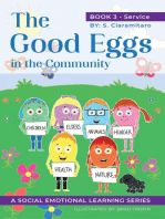 The Good Eggs in the Community: Essential Concepts for Children about Virtues, Diversity, and Service