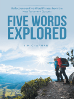 Five Words Explored: Reflections on Five-Word Phrases from the New Testament Gospels