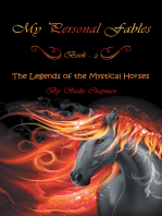 My Personal Fables: (Book 2: the Legends of the Mystical Horses)