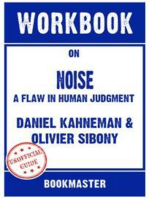Workbook on Noise: A Flaw in Human Judgment by Daniel Kahneman | Discussions Made Easy