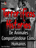 Terroríficas Historias De Animales Comportándose Como Humanos