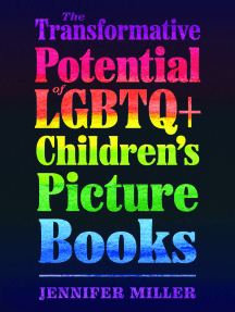 The Transformative Potential of LGBTQ+ Children’s Picture Books