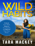 WILD Habits: Unlock Your Mind, Improve Your Health, and Release Your True Power