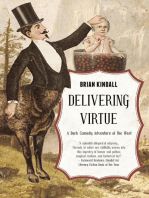 Delivering Virtue, A Dark Comedy Adventure of the West, The Epic of Didier Rain Book 1: A Dark Comedy Adventure of the West